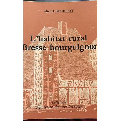 L'habitat Rural En Bresse Bourguignonne