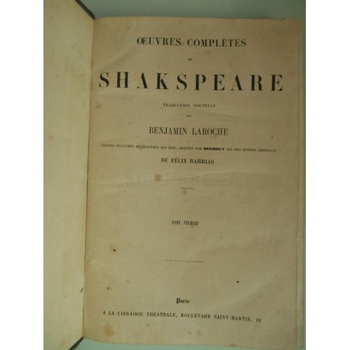 Oeuvres Complètes De Shakspeare Volume 1 Traduction Benjamin Laroche Illustrations De Deghouy Et Félix Barrias