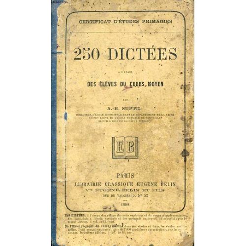 250 Dictees A L'usage Des Eleves Du Cours Moyen   de SUPTIL A.-H.  Format Reli 