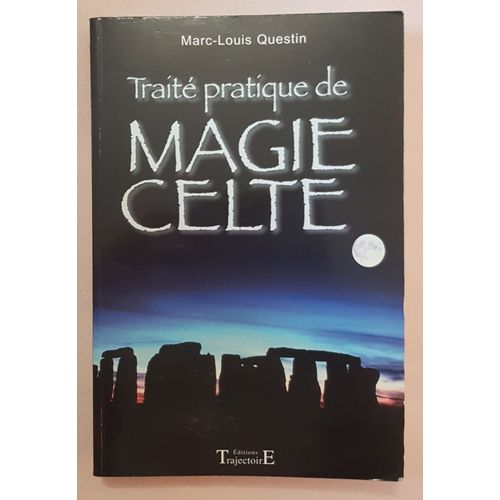 Traité De Magie Celte - Marc-Louis Questin