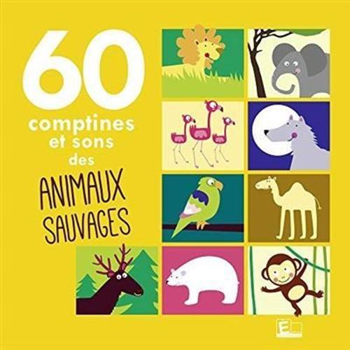 60 Comptines Sons Des Animaux Sauvages