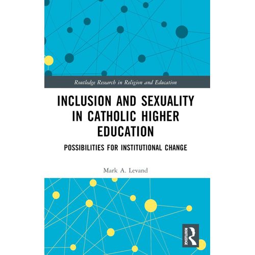 Inclusion And Sexuality In Catholic Higher Education