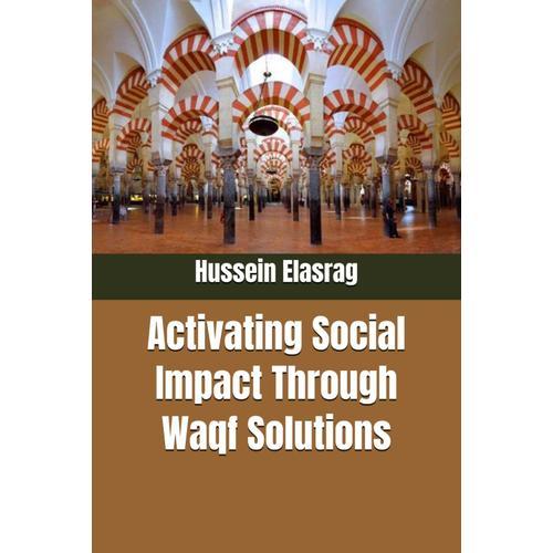 Activating Social Impact Through Waqf Solutions