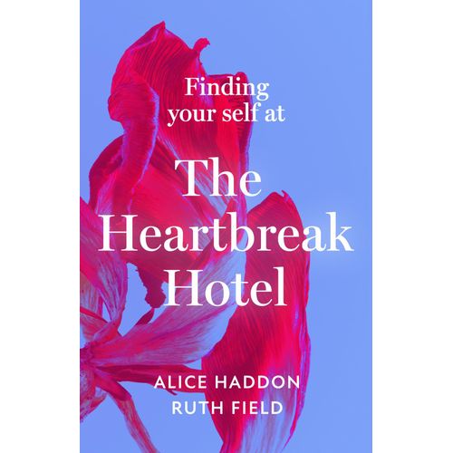 Finding Your Self At The Heartbreak Hotel