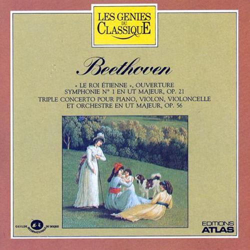 Le Roi Étienne (Ouverture) - Symphonie N° 1 (Opus 21) - Triple Concerto Pour Piano, Violon, Violoncelle (Opus 56)