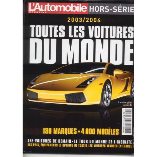 L'automobile Magazine N° 25 H : Toutes Les Voitures Du Monde