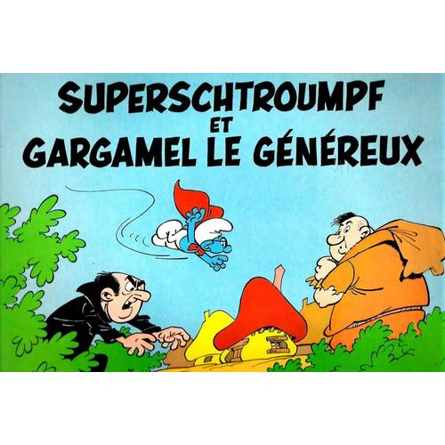 2 Histoires De Schtroumpfs : Superschtroumpf Et Gargamel Le Généreux Racontés Par Dorothée