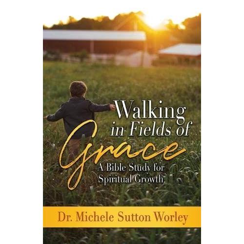 Walking In Fields Of Grace
