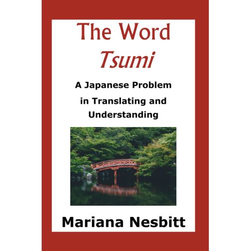 The Word 'tsumi': A Japanese Problem In Translating And Understanding