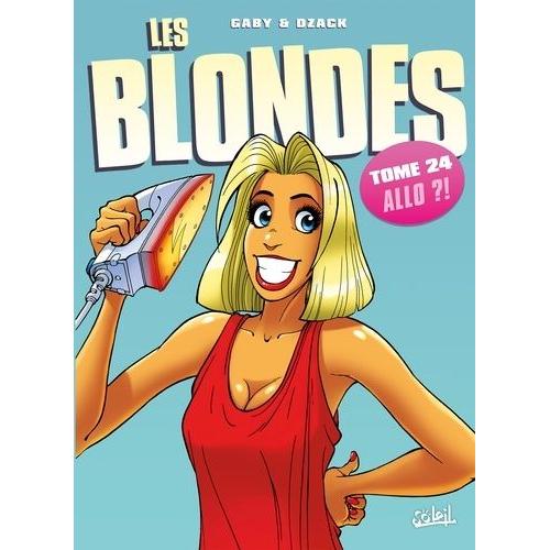 Les Blondes Tome 24 - Allo ?!