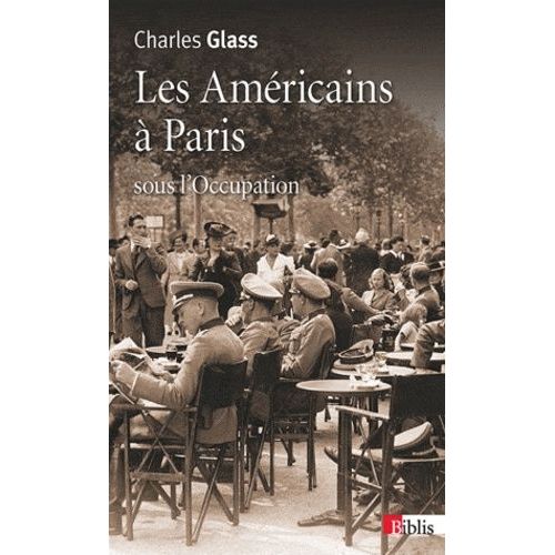 Les Américains À Paris Sous L'occupation