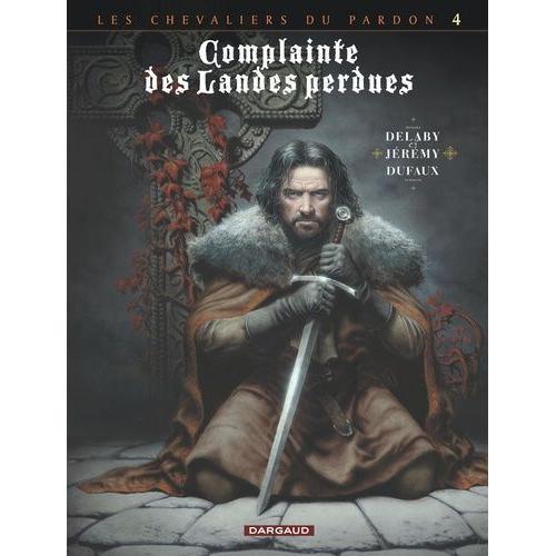 Complainte Des Landes Perdues Cycle 2 : Les Chevaliers Du Pardon - Tome 8 - Sill Valt