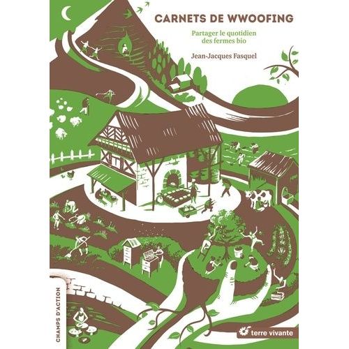 Carnet De Wwoofing - Partager Le Quotidien Des Fermes Bio