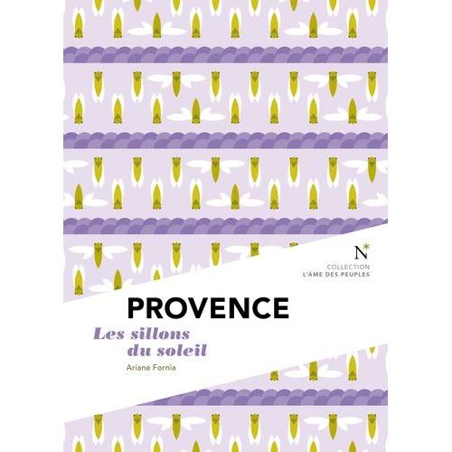 Provence - Les Sillons Du Soleil