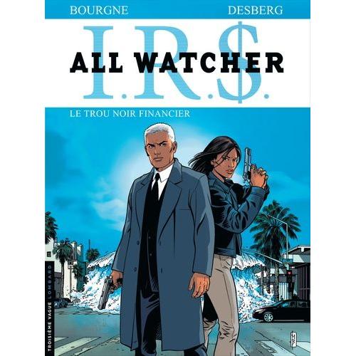 Irs All Watcher Tome 7 - Le Trou Noir Financer