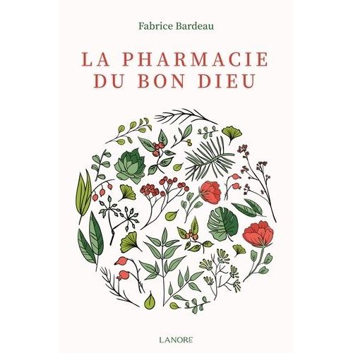La Pharmacie Du Bon Dieu