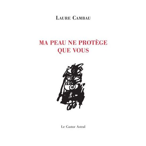 Ma Peau Ne Protège Que Vous