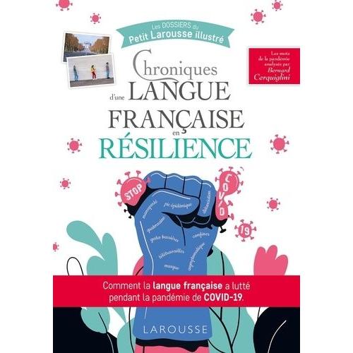 Chroniques D'une Langue Française En Résilience