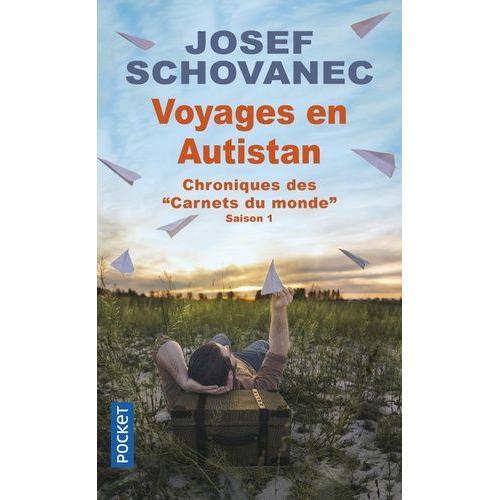 Voyages En Autistan - Chroniques Des "Carnets Du Monde