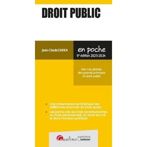 Droit Public - Pour Avoir Une Vue Globale Des Grands Principes Du Droit Public