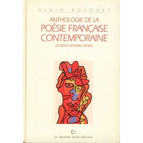Anthologie De La Poésie Française Contemporaine - Les Trente Dernières Années