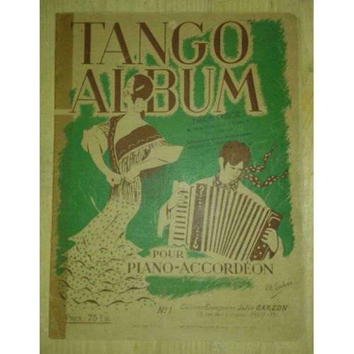 Tango Album. Pour Piano Et Accordéon. Volume 1. Garzon.