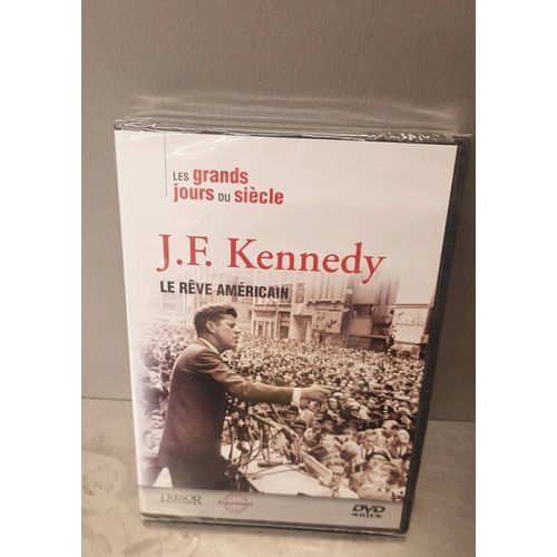 J.F. Kennedy, Le Rêve Américain