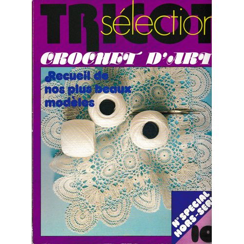 Tricot Sélection Crochet D'art N°10 Hors Série 1974