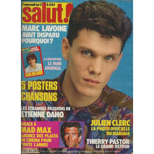 Salut 25/09/1985 Marc Lavoine, Mel Gibson, Baltimora, Ken Laslo, Jean-Jacques Lafon, Christophe Laurent, Etienne Daho, Martin Garat, Julien Clerc, Gold, Mader, Lahaye, Thierry Pastor, Goldman, Higelin