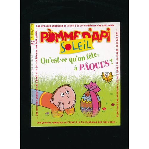 Pomme D'api Soleil - Bayard - 4 À 8 Ans - N° 90 De 2011 - Qu'est Ce Qu'on Fête À Pâques