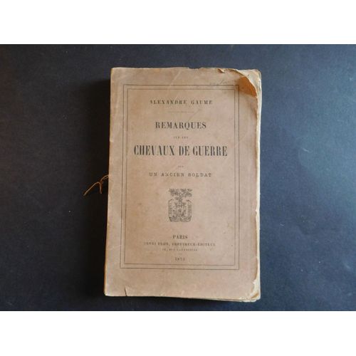 Remarques Sur Les Chevaux De Guerre. Alexandre Gaume. 1873