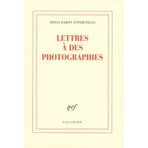 Lettres À Des Photographies