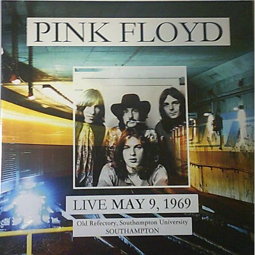 Pink Floyd - Live At Old Refectory, Southampton University - Southampton May 9, 1969