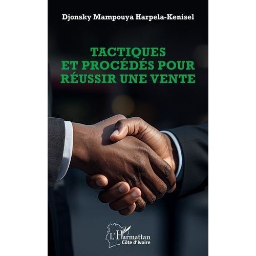 Tactiques Et Procédés Pour Réussir Une Vente