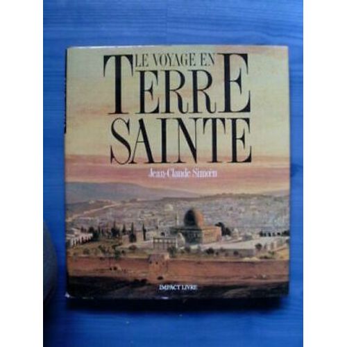 El Viaje En Tierra Santa Impacto Libro