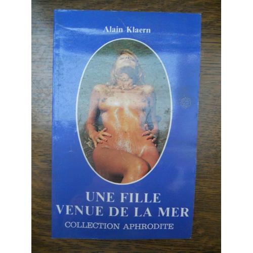 Alain Klaern Une Fille Venue De La Mer Collection Aphrodite N356