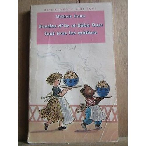 Boucles D'or Et Bébé Ours Font Tous Les Métiers Bibliothèque Rose