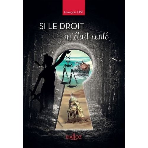 Si Le Droit M'était Conté