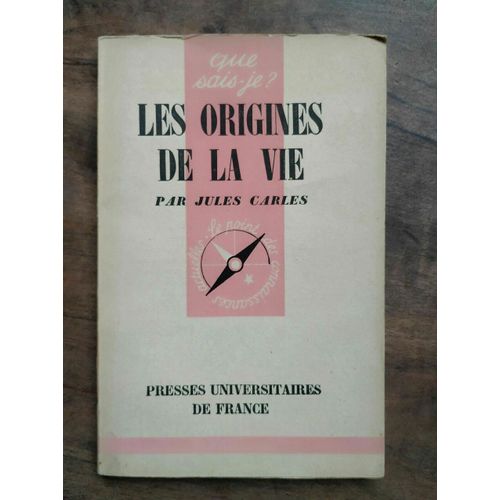 Les Origines De La Vie Que Sais Je
