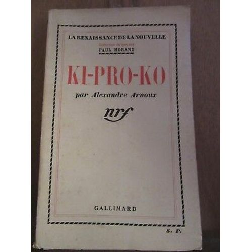 Ki Pro Ko Gallimard La Renaissance De La Nouvelle
