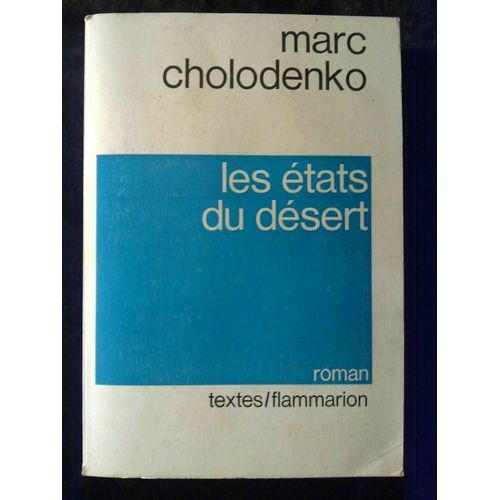 Marc Cholodenko Les États Du Désert Flammarion