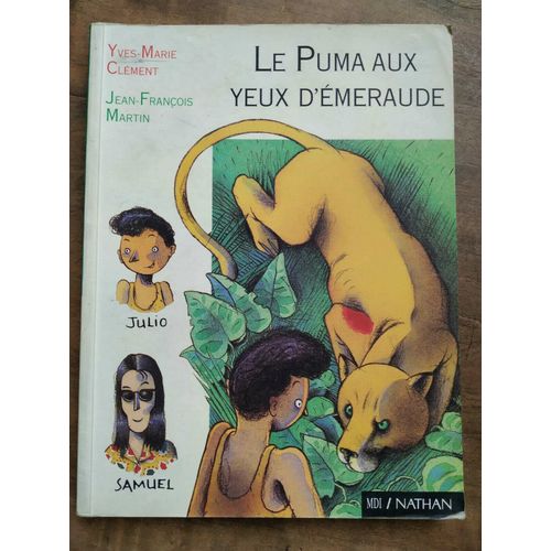 Yves Marie Clement Martin Le Puma Aux Yeux D'émeraude