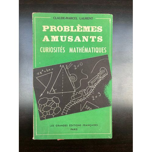Problèmes Amusants - Curiosités Mathématiques