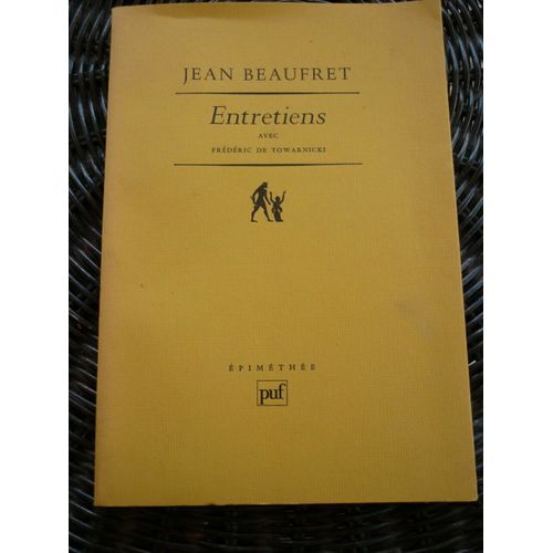 Jean Beaufret Entretiens Avec Frédéric Towarnicki Epiméthée