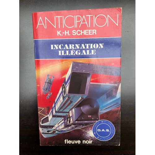 K H Scheer Incarnation Illégale Anticipation