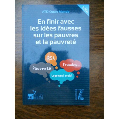 Quart Monde En Finir Avec Les Idées Fausses Sur Les Pauvres Et La Pauvreté