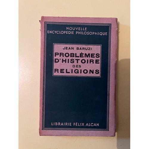 Jean Baruzi Problèmes D'histoire De Religions Librairie Félix Alcan