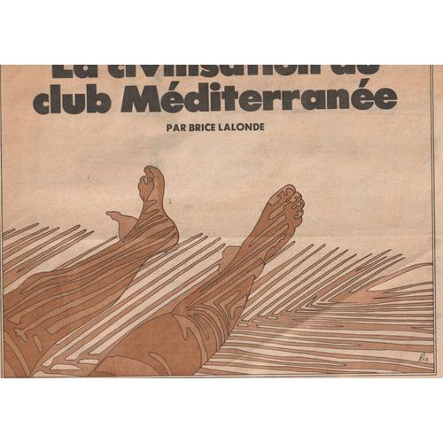 La Civilisation Du Club Mediterranée Par Brice Lalonde