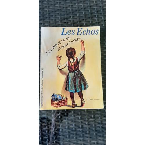 Les Echos : Les Industries Alimentaires - Supplément Du N° 11766 Des Echos Du 7 Novembre 1974