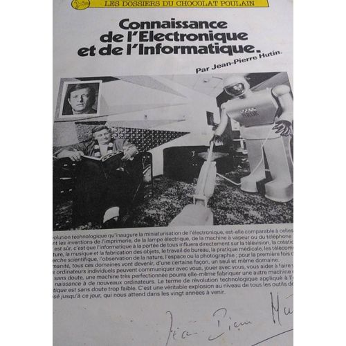 Les Dossiers Du Chocolat Poulain - Connaissance De L'électronique Et De L'informatique Par Jean-Pierre Hutin - Collecteur Collector Album D'images 24 Collection Souvenirs - Illustration Gérard Boutet 